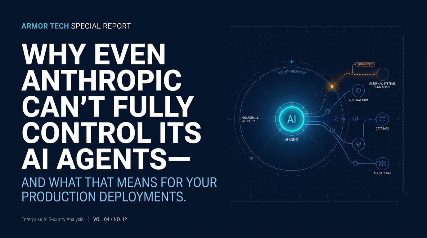 Why Even Anthropic Can't Fully Control Its AI Agents—And What That Means for Your Production Deployments